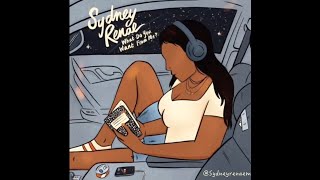 Sydney Renae - &quot;What Do You Want From Me?&quot; (+ Lyrics)