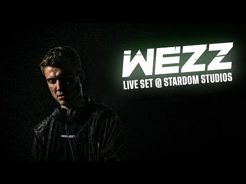 WEZZ - STARDOM STUDIOS SESSION - FULL DJ SET