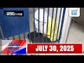Unang Balita Sa Unang Hirit JULY 30 2025 HD