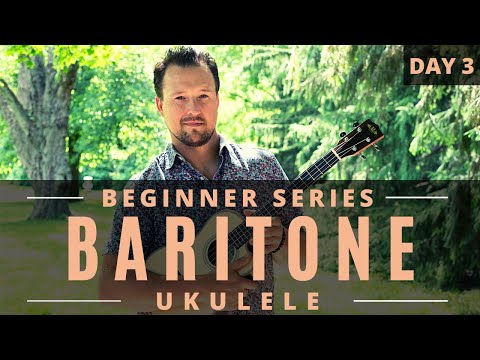 Baritone Ukulele Beginner Series | Day 3 | Tutorial + Chords + Play Along