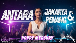 Download lagu Poppy Mercury – Antara Jakarta & Penang (DJ Remix) | Party Version 2026 mp3 Download lagu Poppy Mercury – Antara Jakarta & Penang (DJ Remix) | Party Version 2026 mp3