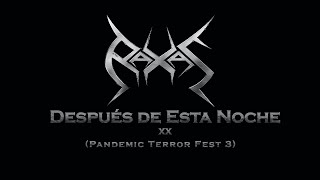 Raxas - Después de Esta Noche (en vivo-Pandemic Terror Fest 3)
