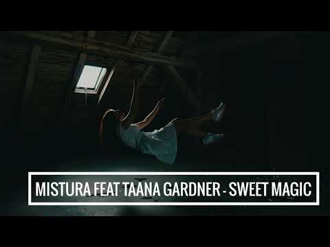 Mistura feat Taana Gardner - Sweet magic