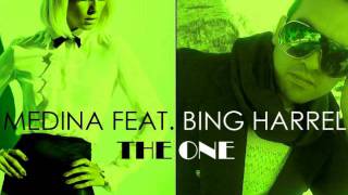 Medina Feat. Bing Harrell- The One (2011)
