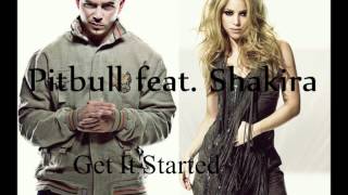 Pitbull feat. Shakira - Get It Started (Audio)
