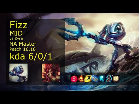 Fizz Mid vs Zyra - NA Master 6/0/1 Patch 10.18 Gameplay