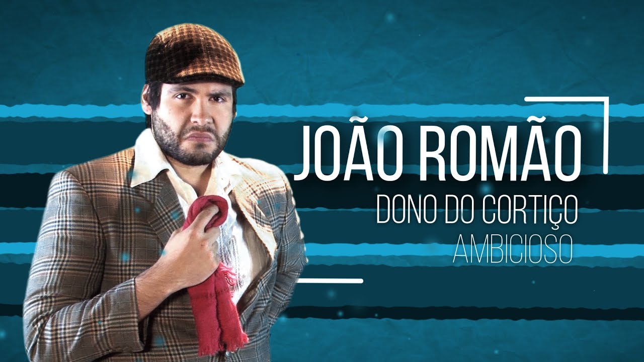 O Cortiço | João Romão