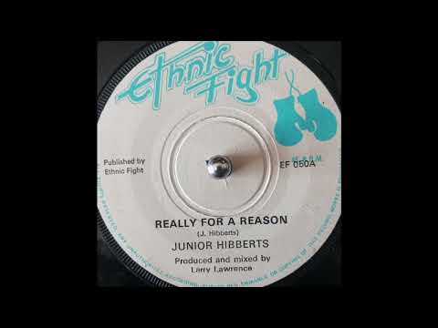 Junior Hibberts - Really For A Reason & Really A Rocker (Ethnic Fight) 1976