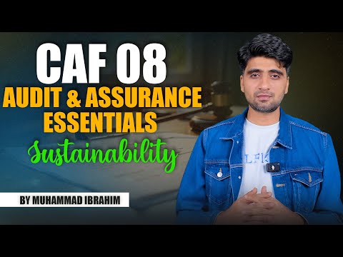 CAF 8 | Audit & Assurance Essentials | Sustainability | By Muhammad Ibrahim
