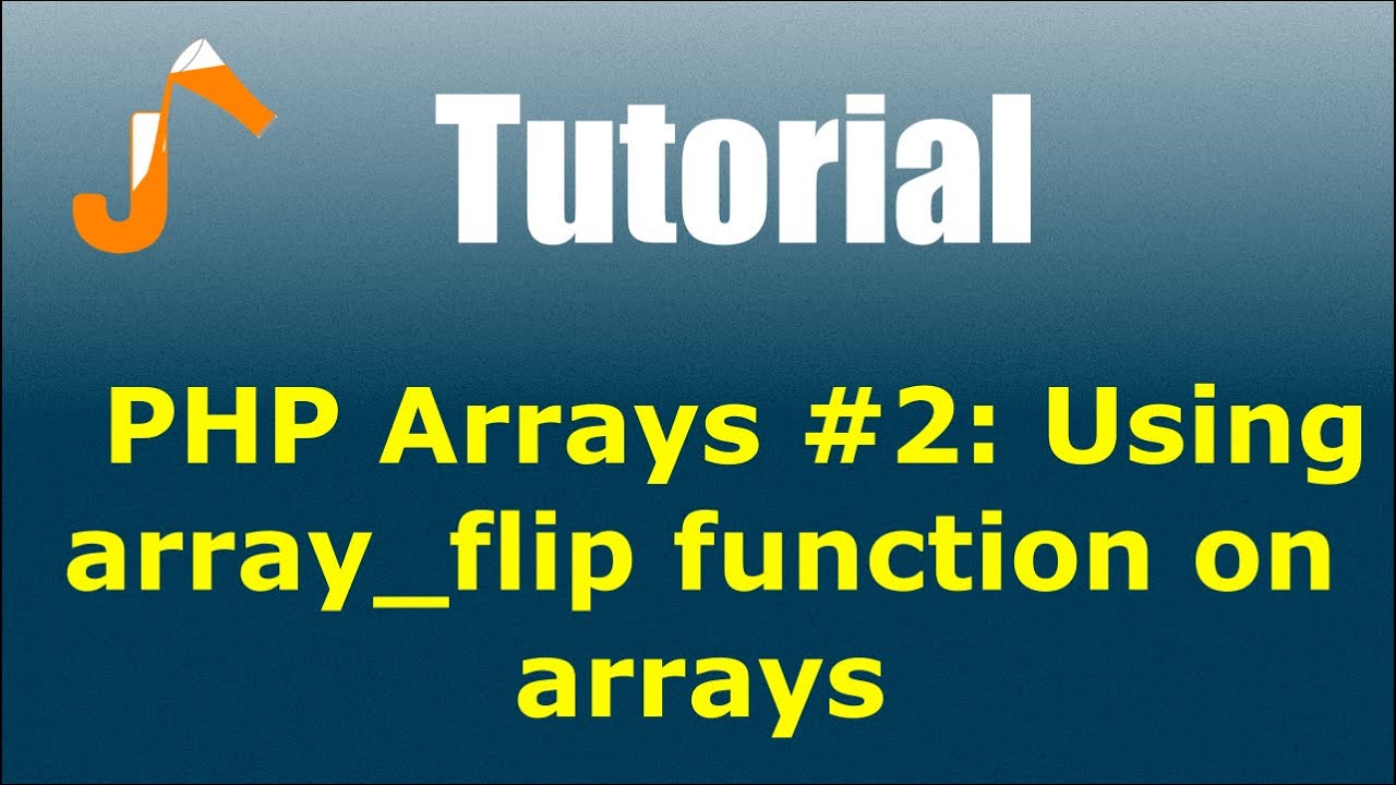 PHP Arrays #2: Using array_flip function on arrays