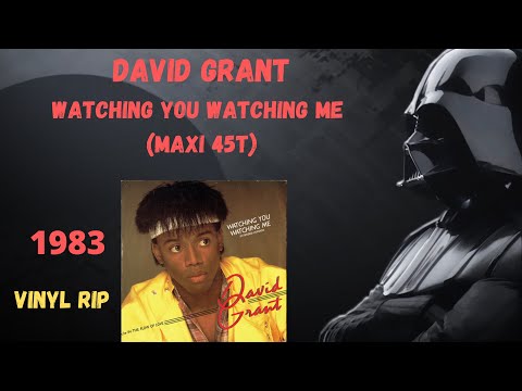 David Grant – Watching You Watching Me (1983) (Maxi 45T)