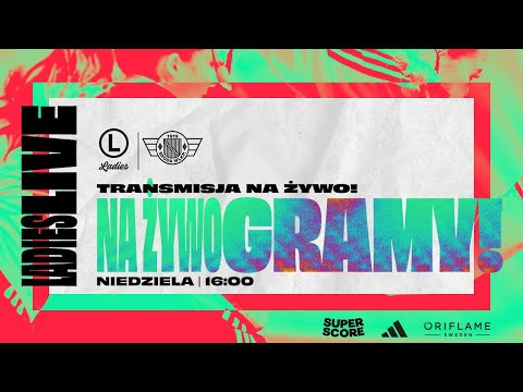 ORLEN 1 LIGA KOBIET: Legia Ladies vs Polonia Środa Wielkopolska | Piłka Nożna Kobiet 10. kolejka