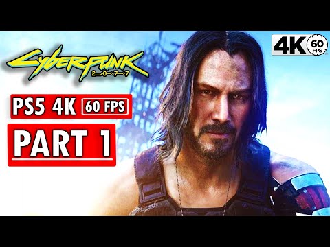 CYBERPUNK 2077 Gameplay Walkthrough Part 1 [4K 60FPS PS5] - No Commentary (FULL GAME)