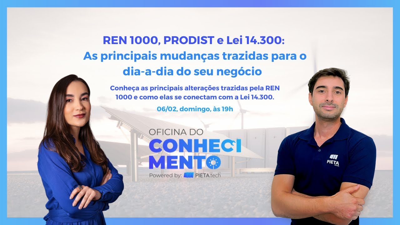 REN 1000, PRODIST e Lei 14.300 | Oficina do Conhecimento
