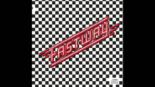 Fastway  Feel Me, Touch Me Do Anything You Want