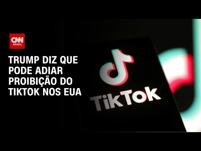 Trump diz que pode adiar proibição do TikTok nos EUA | AGORA CNN
