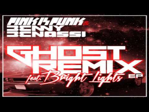 Pink is Punk & Benny Benassi ft. Bright Lights - Ghost (Dyro Remix)