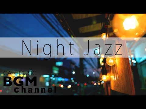 Night Jazz Lounge - Relaxing Background Chill Out Music