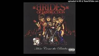 Brides of destruction - shut the fuck up