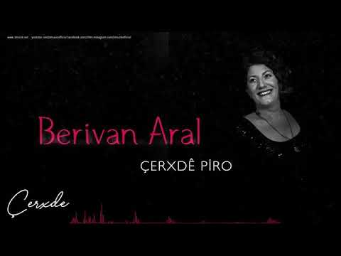 Berivan Aral - Çerxde Piro [ Çerxde © 2019 Z Müzik ]
