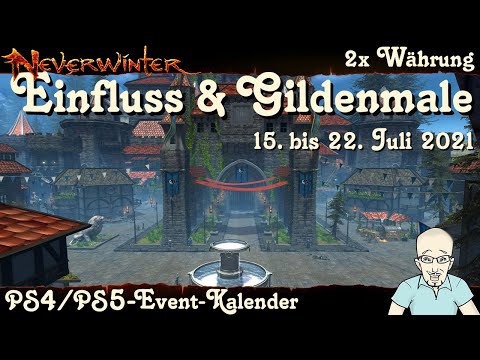 NEVERWINTER: Event-Kalender 2x Einfluss, Gildenmale, Scherben der Kraft - 15.-22. Juli - PS4 deutsch