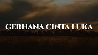 Download lagu Gerhana Cinta Luka, Lepaskanmu, Masih Aku Terasa [Lirik Lagu] - Iklim mp3