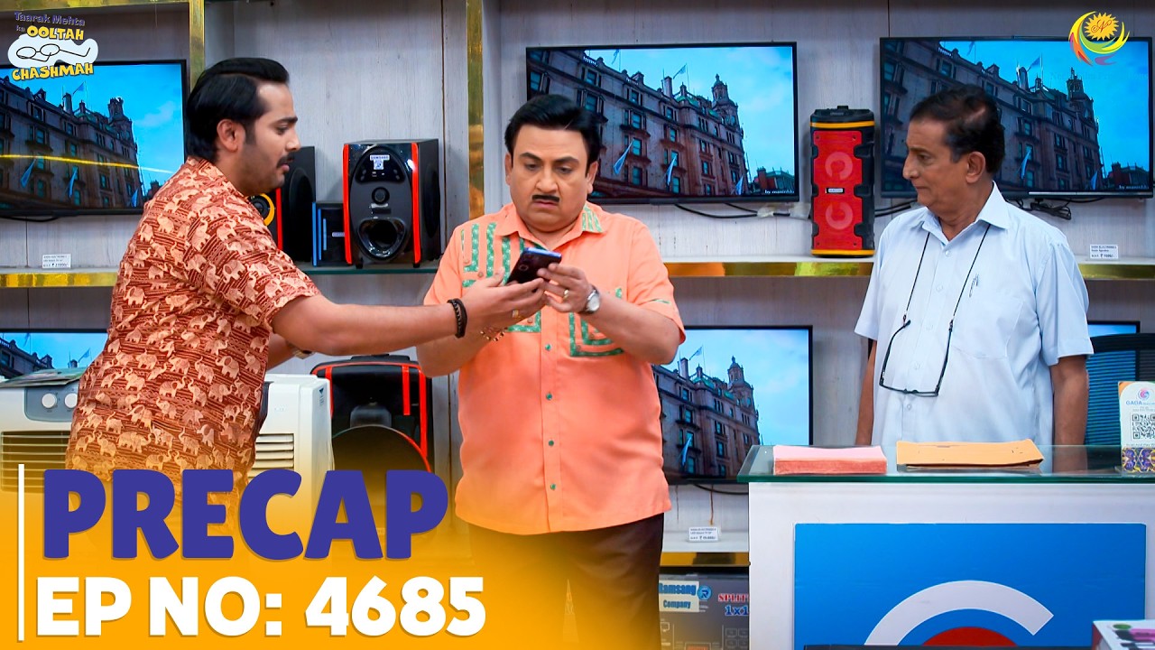 Ep 4685 - PRECAP! | Taarak Mehta Ka Ooltah Chashmah | तारक मेहता का उल्टा चश्मा