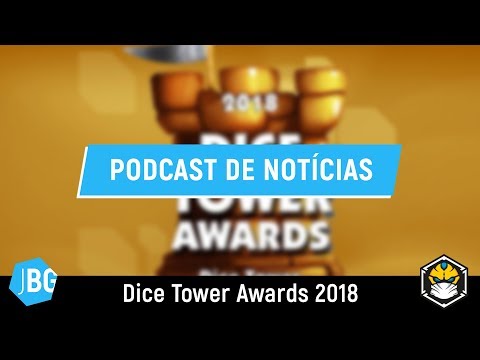 JBG NEWS - Dice Tower Awards 2018, Reality Show de Ticket to Ride, Tormenta 20 e mais!
