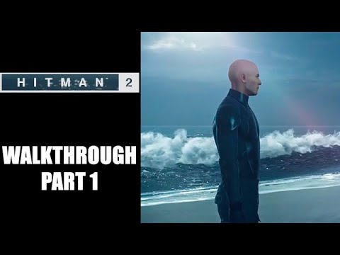 Hitman 2 walkthrough part 1 - How to get into the house and back to the boat