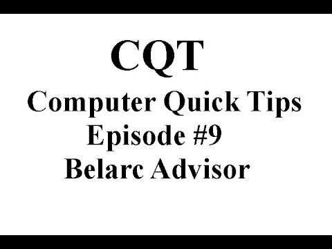 CQT - Computer Quick Tips episode # 9 Belarc Advisor