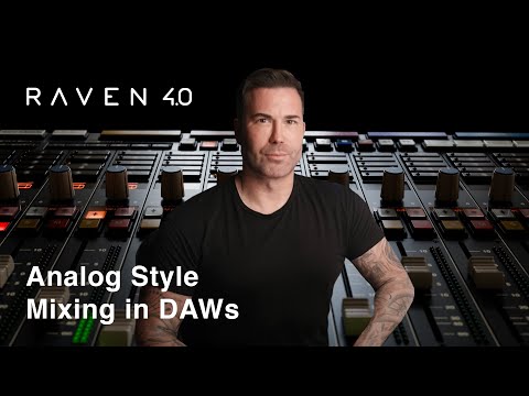 The RAVEN 4.0 Mixer - Analog Style Mixing For Your DAW
