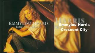 Emmylou Harris - Crescent City