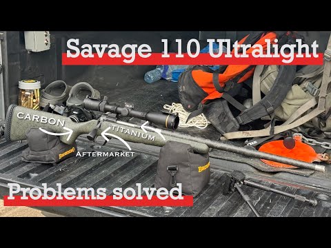 The Savage 110 Ultralight how it should have come out of the box.   Upgrades and Shooting 