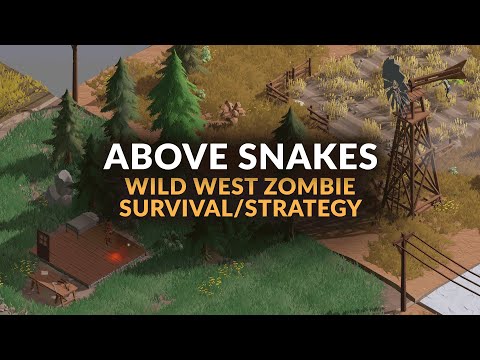 ABOVE SNAKES - WILD WEST ZOMBIE SURVIVAL STRATEGY (Gameplay & Details)