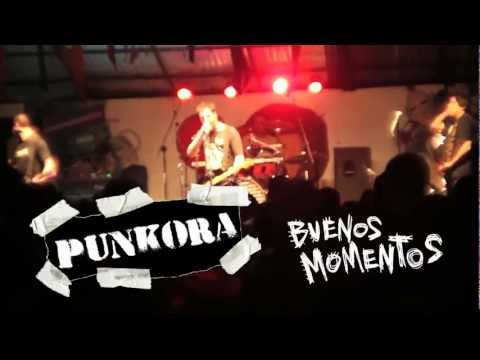 PUNKORA - Buenos Momentos (VIDEO OFICIAL)