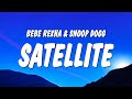 Bebe Rexha Snoop Dogg Satellite Lyrics