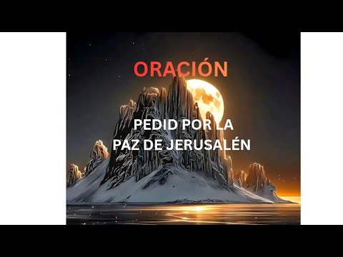 Oración pedid por la Paz de Jerusalén