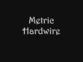 Metric Hardwire