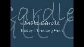 Matt Cardle - Beat of a Breaking Heart (Lyrics)