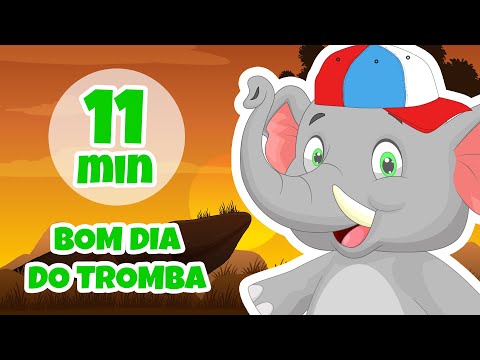 Bom Dia do Tromba - Giramille 11 min | Desenho Animado Musical