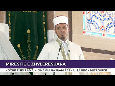 HUTBE | Mirësitë e zhvlerësuara - Enis Rama