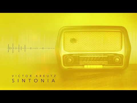 Victor Kreutz - Sintonia (Álbum Sintonia) [Áudio Oficial]