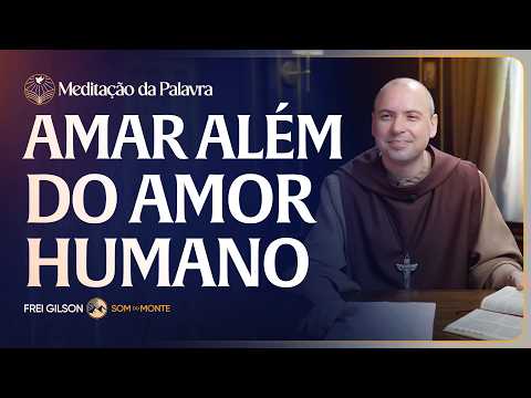 FREI GIlSON-MEDITAÇÃO DA PALAVRA