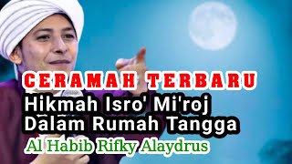 Download lagu CERAMAH TERBARU - AL HABIB RIFKY ALAYDRUS - ISRO' MI'ROJ NABI MUHAMMAD SAW mp3