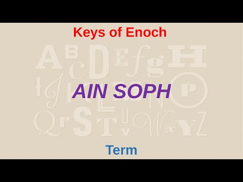 AIN SOPH means what? | Keys of Enoch