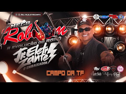 CD AO VIVO MEGA ROBSOM A EVOLUÇÃO NO CAMPO DA TF 13-04-2024 DJ JR ELETRIZANTE