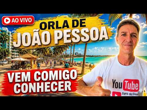 🔴 ao VIVO na ORLA de JOÃO PESSOA! Vem comigo conhecer o "Caribe do Nordeste"