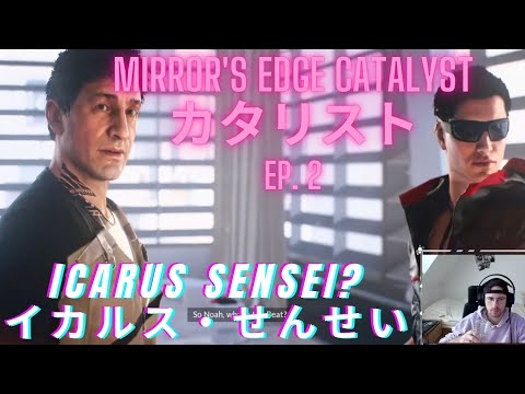 Mirror's Edge Catalyst - Icarus & Noah r best budds?! - EP. 2