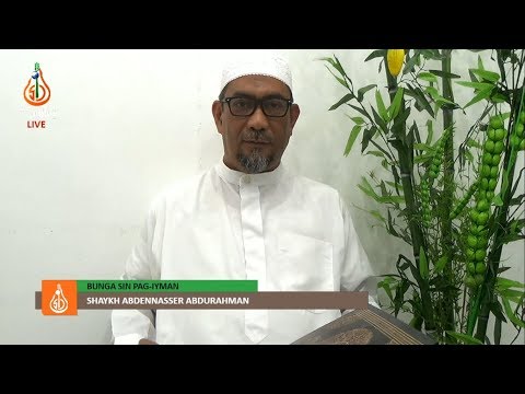 Bunga sin Pag-iyman (Episode 150) - Shaykh Abdennasser Abdurahman (Tausug)