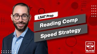 LSAT Reading Comprehension Speed Strategy